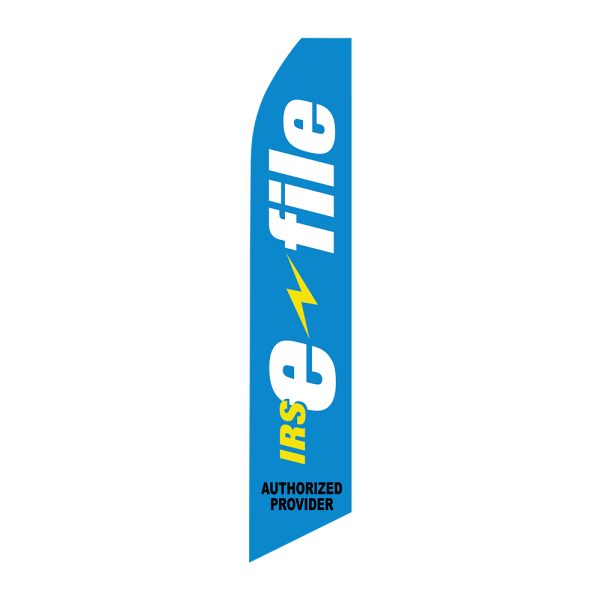 Income Tax EFILE - Super Novo Flag 12 ft Tall Sign