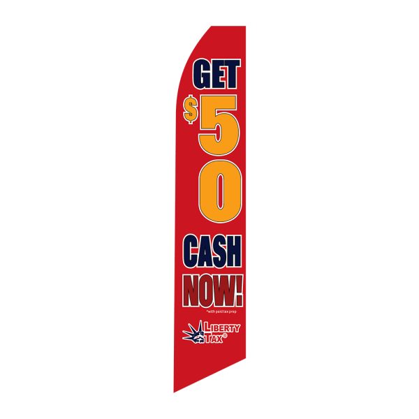 Liberty Tax $50 - Super Novo Flag 12 ft Tall Sign
