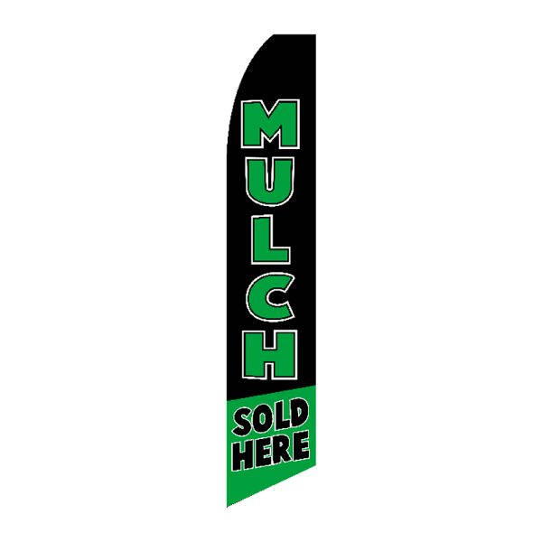Mulch Sold Here - Super Novo Flag 12 ft Tall Sign