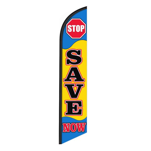 Stop Save Now Feather Flag Banner 12FT Tall Sign